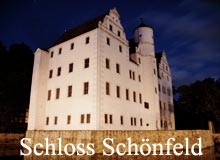 Schloss Schönfeld - bekannt als das Zauberschloss